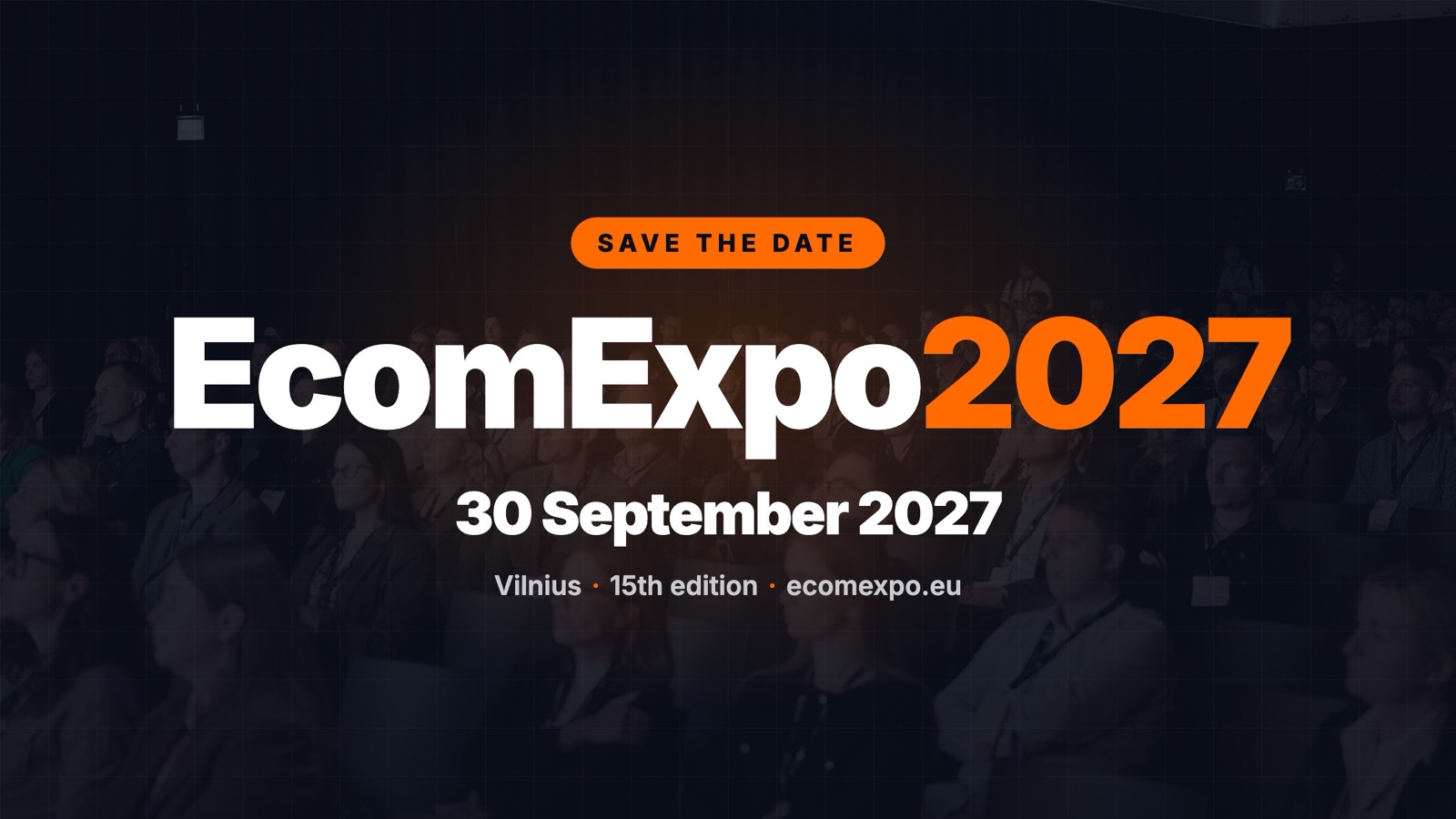Save the date: EcomExpo 2027, 30 September 2027, Vilnius, 15th edition